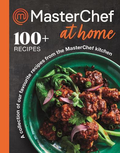 MasterChef at Home: A collection of our favourite recipes from the MasterChef kitchen