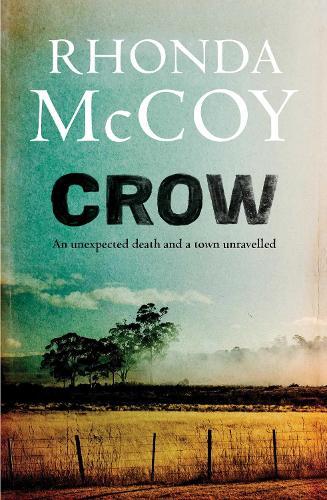 Crow: An unexpected death and a town unravelled