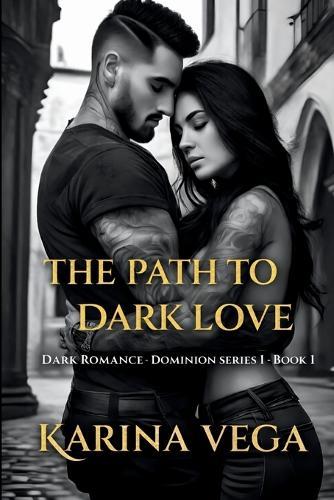 The Path to Dark Love