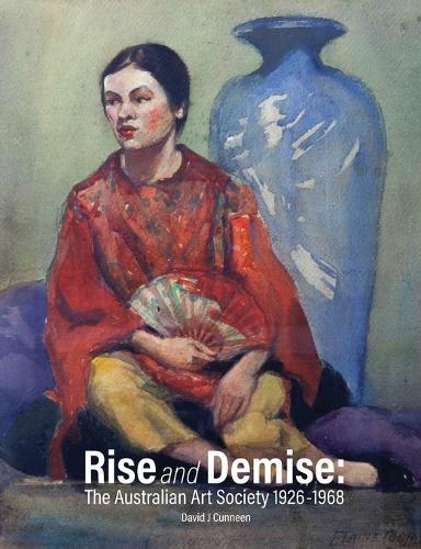Rise and Demise: The Australian Art Society 1926-1968