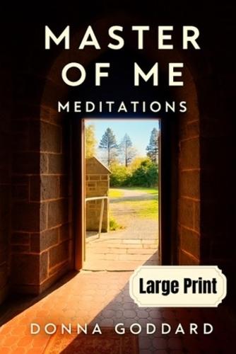 Master of Me: Meditations Large Print