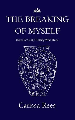 The Breaking of Myself