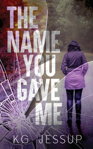 The Name You Gave Me