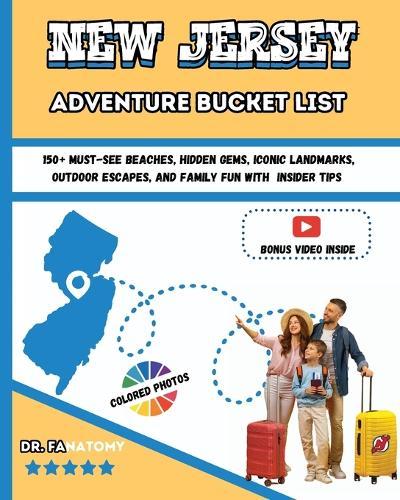 New Jersey Adventure Bucket List: 150+ Must-See Beaches, Hidden Gems, Iconic Landmarks, Outdoor Escapes, and Family Fun with Insider Tips
