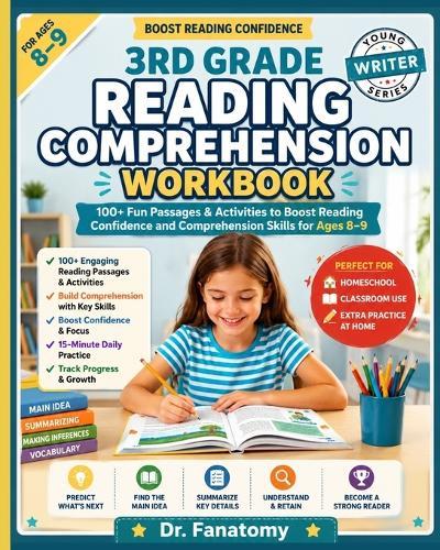 3rd Grade Reading Comprehension Workbook: 100+ Fun Passages & Activities to Boost Reading Confidence and Comprehension Skills for Ages 8-9