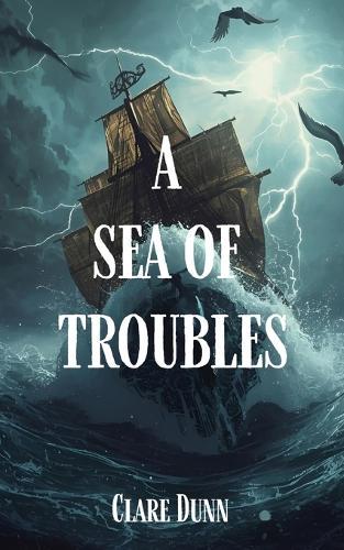 A Sea Of Troubles