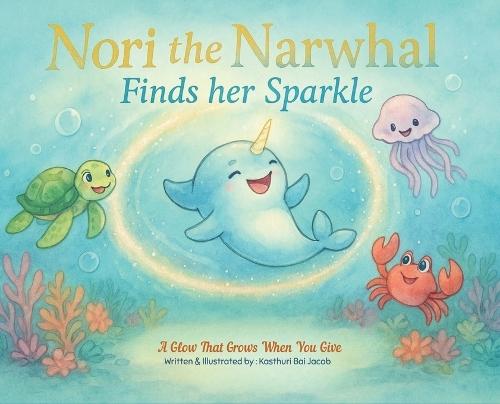 Nori the Narwhal, Finds her Sparkle