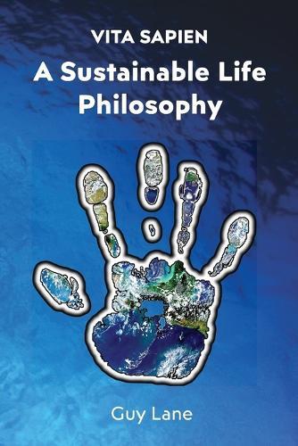 Vita Sapien: A Sustainable Life Philosophy