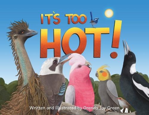 It's Too Hot!