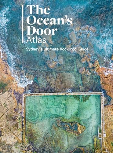 The Ocean's Door: Sydney's Ultimate Rock Pool Guide