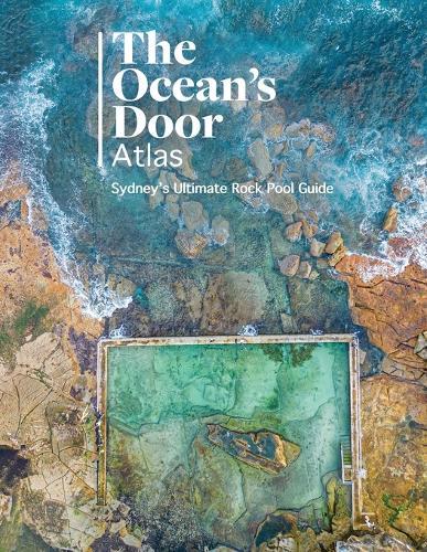 The Ocean's Door: Sydney's Ultimate Rock Pool Guide