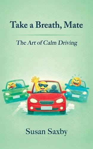 Take a Breath, Mate - The Art of Calm Driving