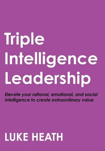 Triple Intelligence Leadership