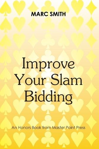 Improve Your Slam Bidding