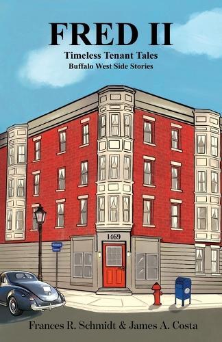 FRED II Timeless Tenant Tales: Buffalo West Side Stories