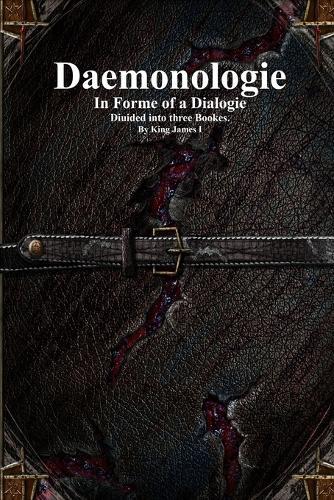 Daemonologie: In Forme of a Dialogie