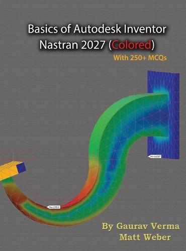 Basics of Autodesk Inventor Nastran 2027: (Colored)