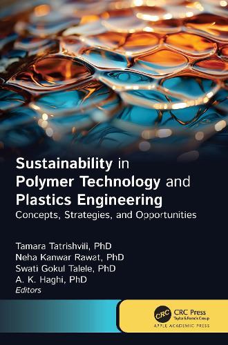 Sustainability in Polymer Technology and Plastic Engineering: Concepts, Strategies, and Opportunities