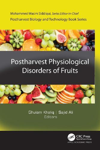 Postharvest Physiological Disorders of Fruits