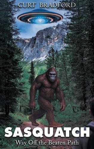 Sasquatch: Way Off the Beaten Path
