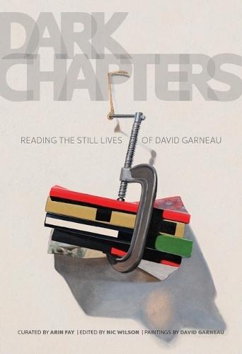 Dark Chapters: Reading the Still Lives of David Garneau