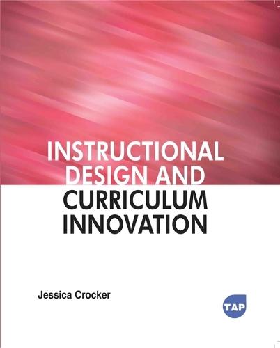 Instructional Design and Curriculum Innovation