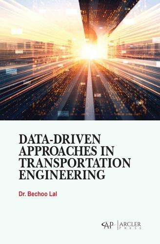 Data-Driven Approaches in Transportation Engineering