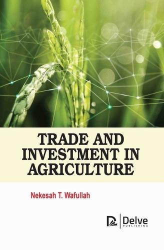 Trade and Investment in Agriculture