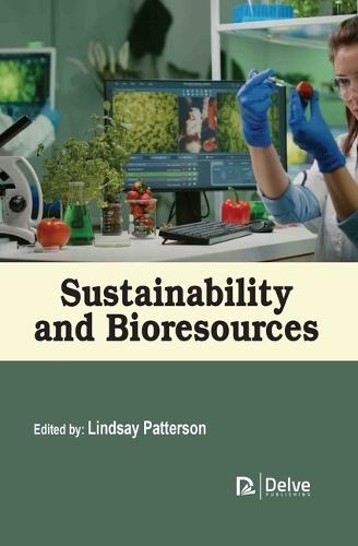 Sustainability and Bioresources