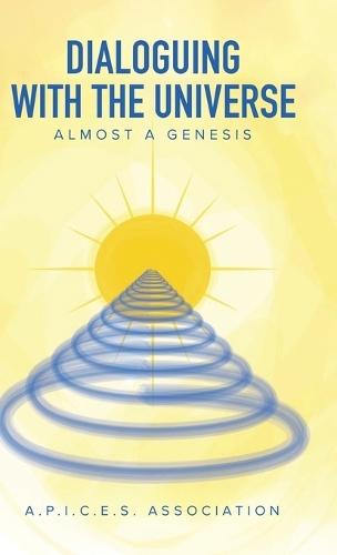 Dialoguing with the Universe: Almost a Genesis