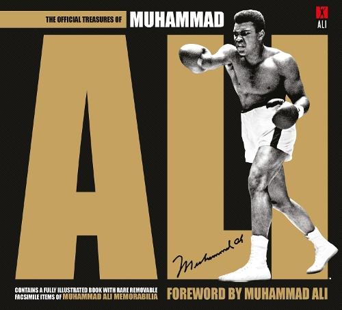 The Official Treasures of Muhammad Ali: Foreword by Muhammad Ali