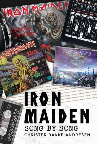 Iron Maiden: Song by Song