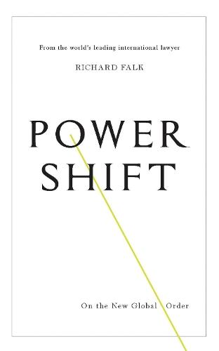 Power Shift: On the New Global Order