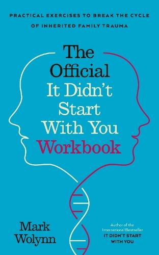 It Didn't Start With You Workbook: Practical Exercises to Break the Cycle of Inherited Trauma