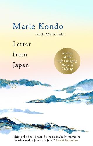Letter From Japan: 6 guiding Japanese principles to find calm and meaning from the No.1 bestselling author
