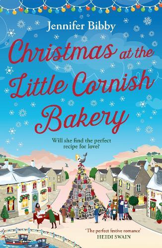 Christmas at the Little Cornish Bakery: Escape to the cosy village of Polcarrow this festive season