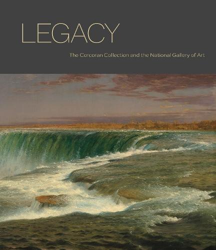 Legacy: The Corcoran Collection and the National Gallery of Art