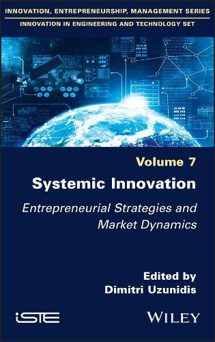 Systemic Innovation: Entrepreneurial Strategies and Market Dynamics