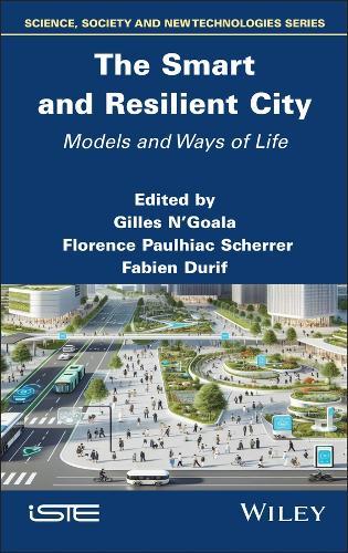 The Smart and Resilient City: Models and Ways of Life