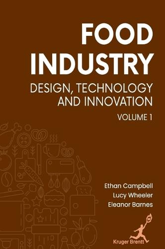 Food Industry Vol 1: Design Technology and Innovation