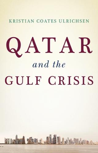 Qatar and the Gulf Crisis