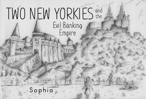 Two New Yorkies and the Evil Banking Empire