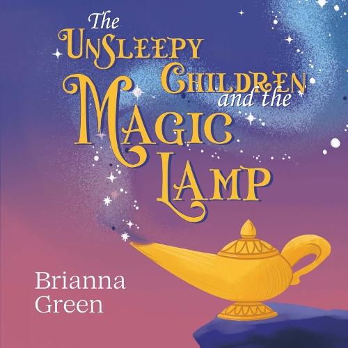 The Unsleepy Children and the Magic Lamp