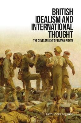 British Idealism and International Thought: The Development of Human Rights