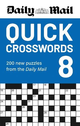 Daily Mail Quick Crosswords Volume 8: A new collection of 200 puzzles from the Daily Mail