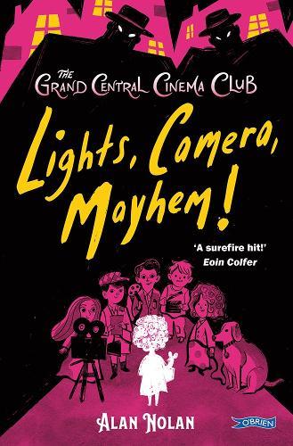 Lights, Camera, Mayhem!: The Grand Central Cinema Club