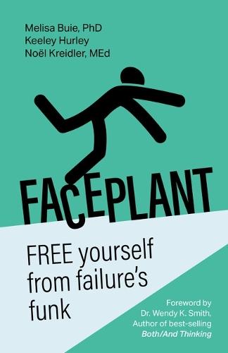 Faceplant: FREE yourself from failure’s funk