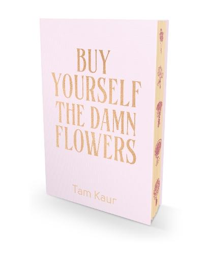 Buy Yourself the Damn Flowers: Special Edition