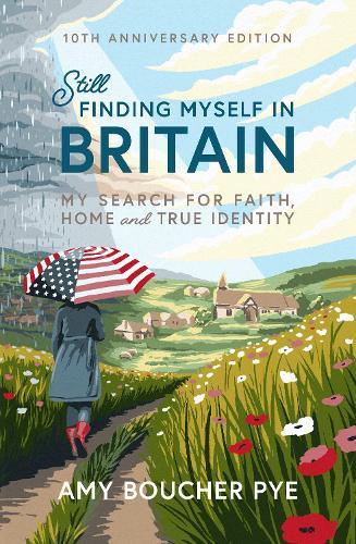 Still Finding Myself in Britain: My search for faith, home and true identity