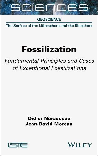 Fossilization: Fundamental Principles and Cases of Exceptional Fossilizations